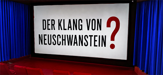 Neuschwanstein als Kulisse: Wenn ein Schloss klingt, aber kaum spricht
